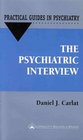 The Psychiatric Interview A Practical Guide