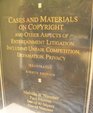 Cases and Materials on Copyright and Other Aspects of Entertainment Litigation Including Unfair Competition Defamation Privacy