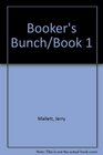 Booker's Bunch/Book 1