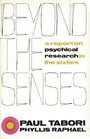 Beyond the senses A report on psychical research in the sixties