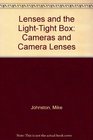 Lenses and the LightTight Box Cameras and Camera Lenses