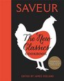 Saveur The New Classics Cookbook More than 1000 of the world's best recipes for today's kitchen