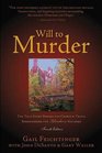 Will to Murder: The True Story Behind the Crimes & Trials Surrounding the Glensheen Killings