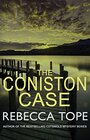 The Coniston Case An English Country Mystery