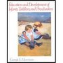 Education and Development of Infants Toddlers and Preschoolers
