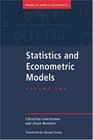 Statistics and Econometric Models Volume 2 Testing Confidence Regions Model Selection and Asymptotic Theory