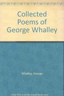 Collected Poems of George Whalley
