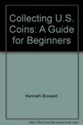 Collecting US Coins A Guide for Beginners