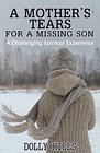 A Mothers Tears for a Missing Son A Challenging Spiritual Experience