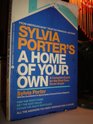 Sylvia Porter's a Home of Your Own