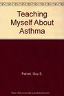 Teaching Myself About Asthma