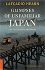 Glimpses of Unfamiliar Japan (Tuttle Classics)