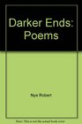 Darker ends Poems