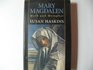Mary Magdalen Myth and Metaphor