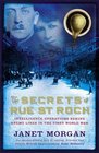 The Secrets of Rue St Roch Intelligence Operations Behind Enemy Lines in the First World War