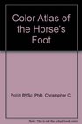 Color Atlas of the Horse's Foot