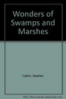 Wonders of Swamps and Marshes