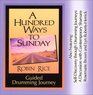 A Hundred Ways to Sunday Guided Drumming Journey