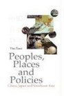 Peoples Places and Policies China Japan and Southeast Asia