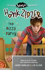 Hank Zipzer The Pizza Party