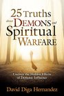 25 Truths About Demons and Spiritual Warfare Uncover the Hidden Effects of Demonic Influence
