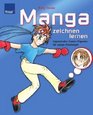 Manga zeichnen lernen Japanische Comic Figuren fr junge Einsteiger