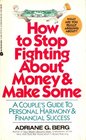 How to Stop Fighting About Money and Make Some A Couple's Guide to Personal Harmony  Financial Success