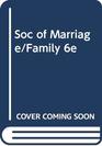 Soc of Marriage/Family 6e
