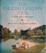 English Garden Tour A View into the Past