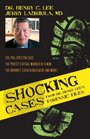 Shocking Cases from Dr Henry Lee's Forensic Files The Phil Spector Case / the Priest's Ritual Murder of a Nun / the Brown's Chicken Massacre and More
