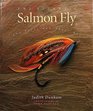 The Atlantic Salmon Fly The Tyers and Their Art