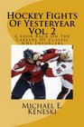 Hockey Fights Of Yesteryear Vol 2 A Look Back On The Careers Of Classic NHL Enforcers