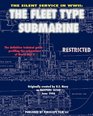 The Silent Service in WWII The Fleet Type Submarine