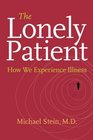 The Lonely Patient How We Experience Illness