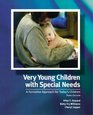 Very Young Children with Special Needs  A Formative Approach for Today's Children