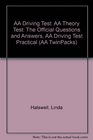 AA Driving Test AA Theory Test The Official Questions and Answers AA Driving Test Practical