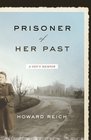 Prisoner of Her Past A Son's Memoir