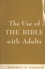 The Use Of The Bible With Adults