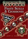 GlowintheDark Tattoos Pirate Skulls  Crossbones