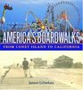 America's Boardwalks From Coney Island to California