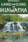 Michigan's Land and Song of Hiawatha