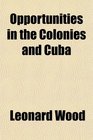 Opportunities in the Colonies and Cuba