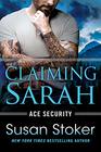 Claiming Sarah (Ace Security, Bk 5)