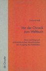 Von Der Chronik Zum Weltbuch Sinn Und Anspruch Sudwestdeutscher Hauschroniken Am Ausgang Des Mittelalters