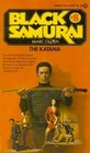 The Katana (Black Samurai, Bk 8)
