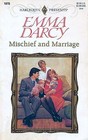 Mischief and Marriage (Harlequin Presents, No 1815)