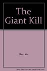 The Giant Kill