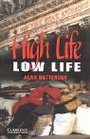 High Life Low Life Level 4