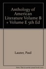 Anthology of American Literature Volume B  Volume E 5th Ed