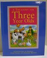 A Treasury for ThreeYearOlds A Collection of Stories Fairy Tales and Nursery Rhymes